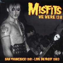 Misfits - We Were 138: San Francisco 1981 + Detroit 1983 (ltd. 500 copie... - £32.90 GBP