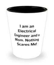 Sarcastic Mom, I am an Electrical Engineer and a Mom. Nothing Scares Me!, Mom Sh - £7.66 GBP