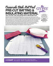 The Gypsy Quilter Casserole Dish Hot Pad Pre Cut Batting - $12.95