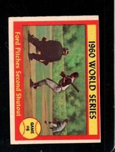 1961 Topps #311 World Series Game 6 Whitey Ford Vg+ Hof *NY11138 - £6.41 GBP