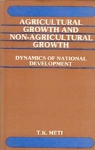 Agricultural Growth and NonAgricultural Growth Dynamics of National  [Hardcover] - £20.32 GBP