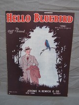 Antique 1900&#39;s &quot;Hello Bluebird&quot; Sheet Music #161 - £15.47 GBP