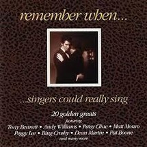 Various Artists : Remember When... ...Singers Could Really CD Pre-Owned - £11.87 GBP