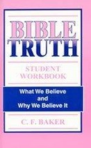Bible Truth [Paperback] Charles F Baker - £11.71 GBP