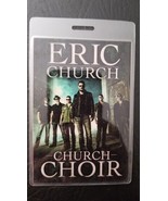 ERIC CHURCH - ORIGINAL CHURCH CHOIR TOUR LAMINATE BACKSTAGE PASS - $47.00