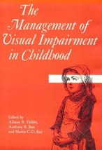 Management of Visual Impairment in Childhood (Clinics in Developmental M... - £10.21 GBP