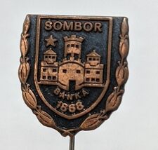 Vintage 1868 Sombor Banka Serbia Pinback - $490.15 MXN