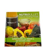 NutriBullet: Natural Healing Foods - $264.09 MXN