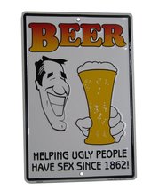 K&#39;s Novelties Beer Helping Ugly People Have Sex 8&quot;x12&quot; Aluminum Metal Plate Park - £7.89 GBP