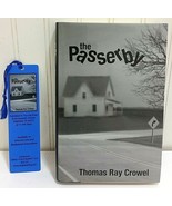 Author Signed THE PASSERBY by Thomas Ray Crowel HCDJ Book + Promo Bookmark - £29.94 GBP