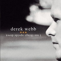 I See Things Upside Down by Derek Webb (CD, 2004) - $11.95