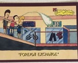 Beavis And Butthead Trading Card #5169 Foreign Exchange - $1.97