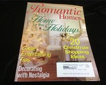 Romantic Homes Magazine December 2005 Home for the Holidays,Nostalgic De... - £9.43 GBP