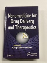 Nanomedicine for Drug Delivery and Therapeutics by Ajay Kumar Mishra - $107.53