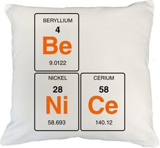 Make Your Mark Design Be Nice. Chemistry White Pillow Cover for Chemists or Scie - £19.73 GBP+