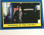 Return of the Jedi trading card #150  Soldiers Of The Empire - $2.48