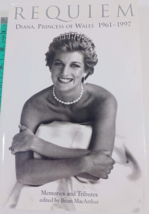 Requiem: Diana, Princess of Wales 1961-1997 - Memories and Tributes 1st us ed - £6.03 GBP