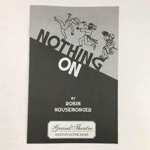 1994 Grand Theatre Weston-Super-Mare Present Nothing On by Robin Housemo... - £14.84 GBP