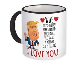 Gift for WIFE : Gift Mug Donald Trump Love You WIFE Funny Christmas - £12.70 GBP