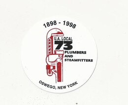 UA Local 73 Oswego New York PLUMBERS &amp; STEAMFITTERS retro Sticker 2.5" - $4.00