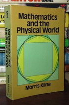 Kline, Morris Mathematics And The Physical World 1st Edition Thus 1st Printing - £35.78 GBP