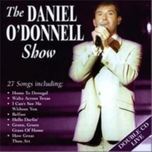  The Daniel O&#39;Donnell Show by Daniel O&#39;Donnell Cd - £10.38 GBP