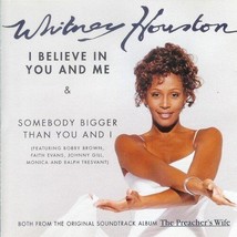 Whitney Houston I Believe In You &amp; Me / Somebody Bigger Than You &amp; I U.S. CD-SGL - £7.77 GBP