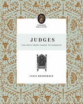 Judges: The Path from Chaos to Kingship (Flourish Bible Study) [Paperback] Brown - $9.78