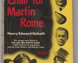 The Chair For Martin Rome by Henry Helseth 1948 1st pb pr. movie tie-in - $12.00
