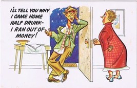 Postcard Comic I&#39;ll Tell You Why I Came Home Half Drunk I Ran Out Of Money - £3.89 GBP