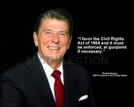 RONALD REAGAN &quot;I FAVOR THE CIVIL RIGHTS ACT OF...&quot; QUOTE PHOTO VARIOUS S... - $4.95+