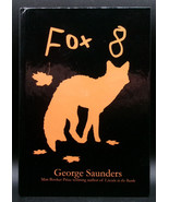 George Saunders FOX 8 First edition Limited Edition 1/750 Copies Illus H... - £107.51 GBP
