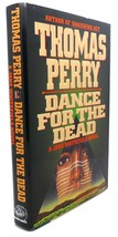 Thomas Perry DANCE FOR THE DEAD :  A Jane Whitfield Novel 1st Edition 1st Printi - £91.65 GBP