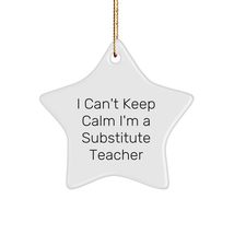 Funny Substitute Teacher Star Ornament Gifts for Christmas from Friends, Family, - £15.56 GBP