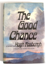 The Good Chance by Hugh Fosburgh ( 1964,Hardcover ) Ex. Library - £9.30 GBP