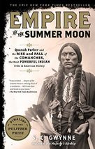 Empire of the Summer Moon: Quanah Parker and the Rise and Fall of the Comanches, - £7.22 GBP