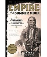Empire of the Summer Moon: Quanah Parker and the Rise and Fall of the Co... - £7.17 GBP