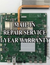 Repair Service Vizio 791.00D10.0001 P652UI-B2 Main Board 13088-1M - £99.07 GBP