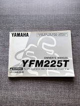 Yamaha Owners Manual  YFM225T YFM 225  LIT-11626-05-85 OEM - $25.12