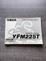 Yamaha Owners Manual  YFM225T YFM 225  LIT-11626-05-85 OEM - £19.68 GBP