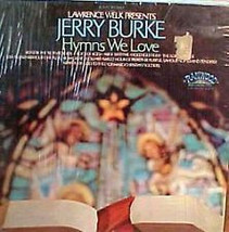 Lawrence Welk Presents Jerry Burke: Hymns We Love - £7.80 GBP
