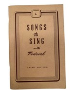 Vintage 1945 Songs to Sing with Federal Old Line Insurance Music Book 3r... - £7.78 GBP