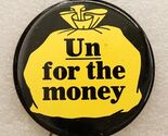 Vintage Pinback Button 7UP UN For The Money Soda Pop The Uncola Advertising - $12.86