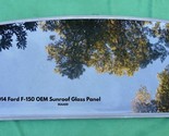2001 - 2014 FORD F-150 F150 OEM FACTORY SUNROOF GLASS PANEL FREE SHIPPING! - £155.16 GBP