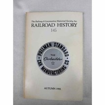 The Railway &amp; Locomotive Historical Society - Railroad History 145 - Fal... - £10.11 GBP