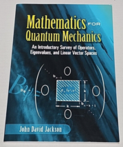 Mathematics for Quantum Mechanics An Introductory Survey of Operators - £7.89 GBP