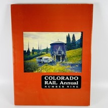 Colorado Rail Annual Number Nine 9 Published by Colorado Railroad Museum... - $34.25