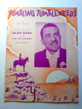 Tumbling Tumbleweeds Bob Nolan Glen Gray Sheet Music 1934 Song Cowboy Horse - $12.95