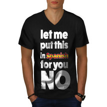 Spanish No Shirt Funny Saying Men V-Neck T-shirt - £10.35 GBP+