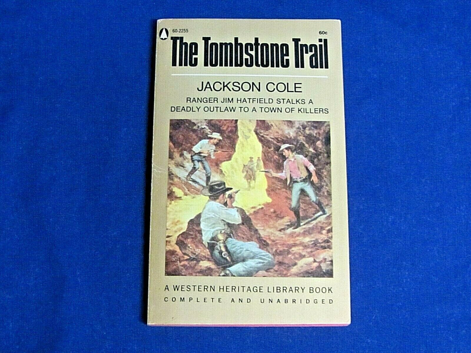 The Tombstone Trail by Jackson Cole 1948 Paperback A Western Heritage Book - $9.99